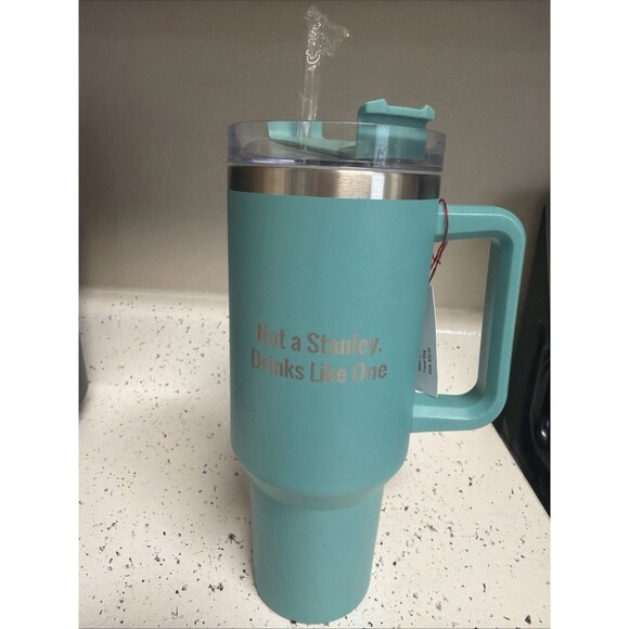 Tumbler “Not a Stanley. Drinks Like One” 40oz - Picture 1 of 3